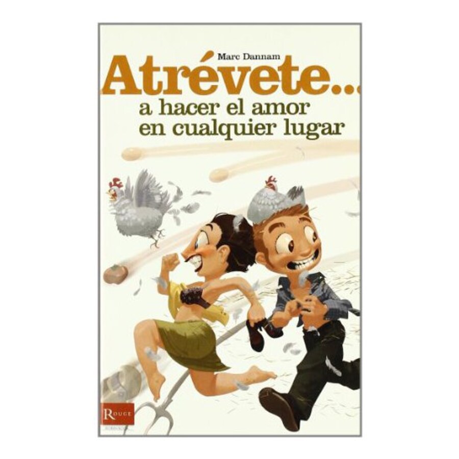 Atrevete... a hacer el amor en cualquier lugar