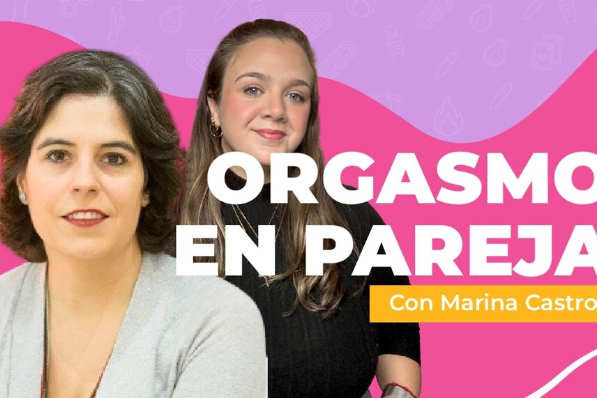 Orgasmo en pareja: Marina Castro desmonta los grandes mitos sexuales